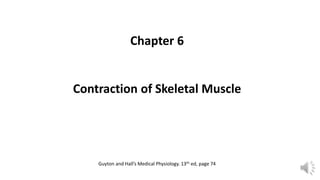 Comprehensive Overview of Skeletal Muscle Contraction Mechanisms | PDF