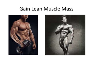 Gain Lean Muscle Mass