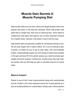 MUSCLE GAIN SECRETS
PAGE | 18
whole chicken breast.
That said, protein powder is an excellent way to supplement your
daily...