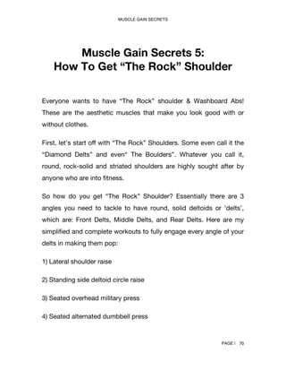 MUSCLE GAIN SECRETS
PAGE | 75
3) Seated Overhead Military Press
Seated Overhead Military Press, a power movement to develo...