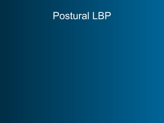 Postural LBP
 
