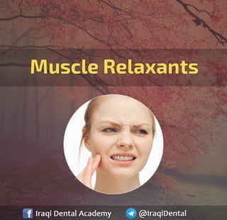 Muscle Relaxant Medications in Dentistry