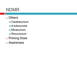 NDMROthersCisatracuriumd-tubocurareMivacuriumRocuroniumPriming DoseAwareness