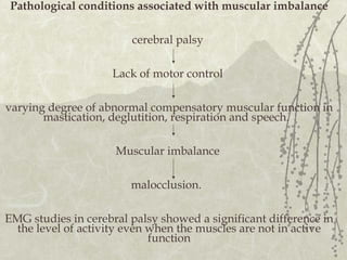 Role of Muscular System in Etiology and Management of Malocclusion and ...