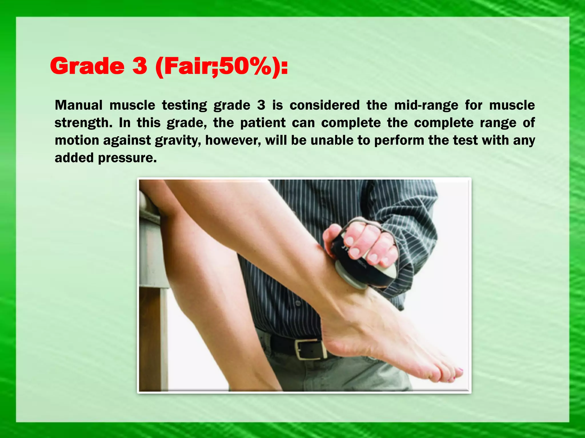 Muscle strength testing and manual muscle grades ppt