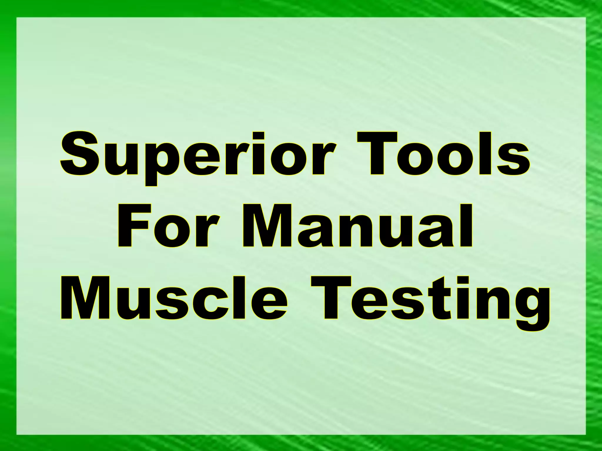 Muscle strength testing and manual muscle grades ppt