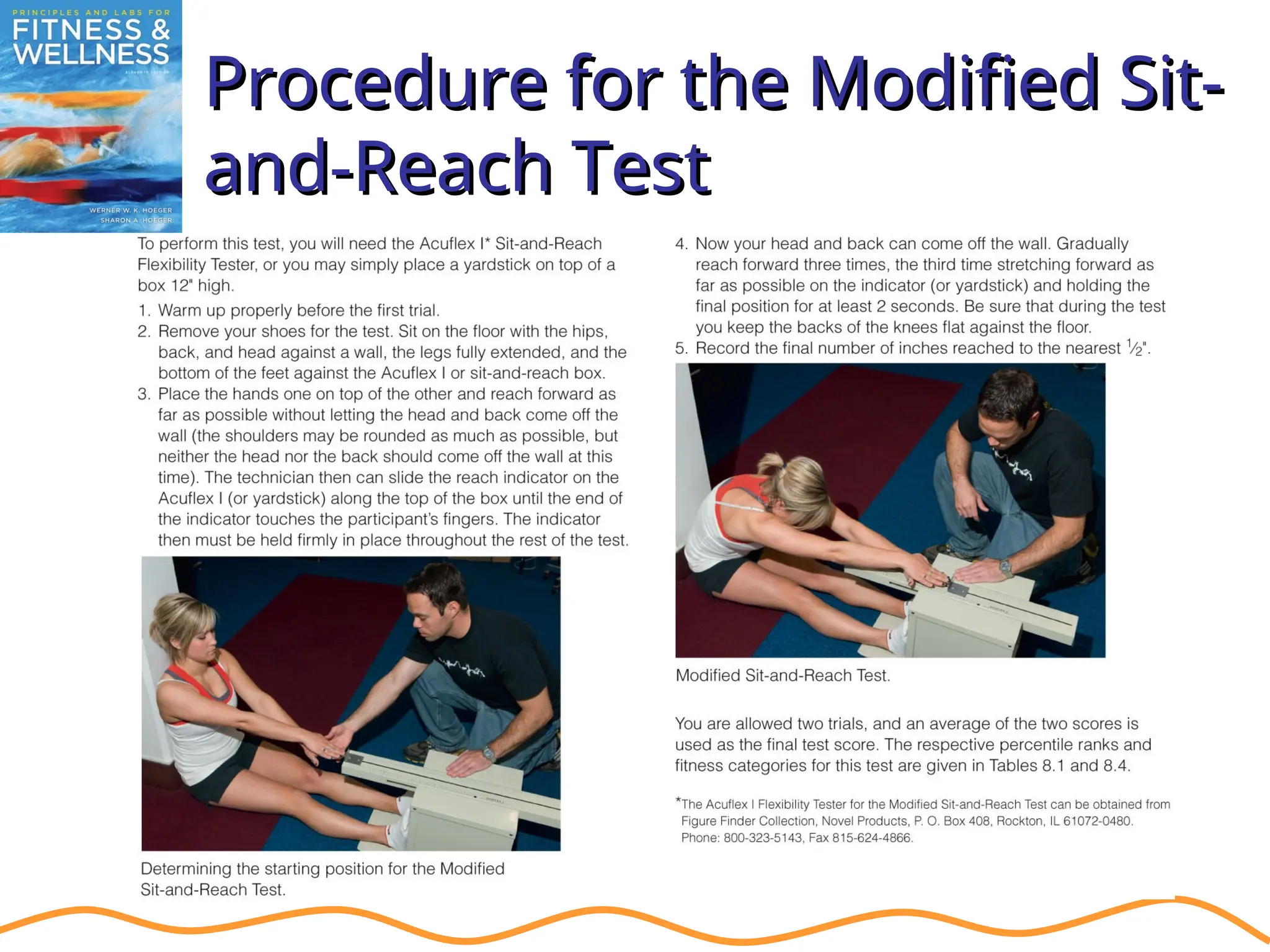 Procedure for the Modified Sit-
Procedure for the Modified Sit-
and-Reach Test
and-Reach Test
 