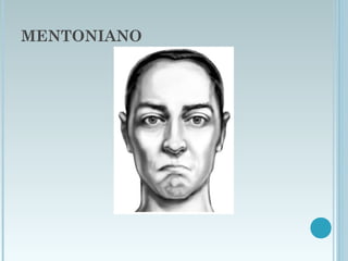 MENTONIANO
 