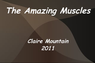 The Amazing Muscles Claire Mountain 2011 