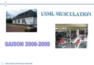USML MUSCULATION SAISON 2008-2009 