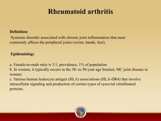Rheumatoid arthritis
Definition:
Systemic disorder associated with chronic joint inflammation that most
commonly affects t...