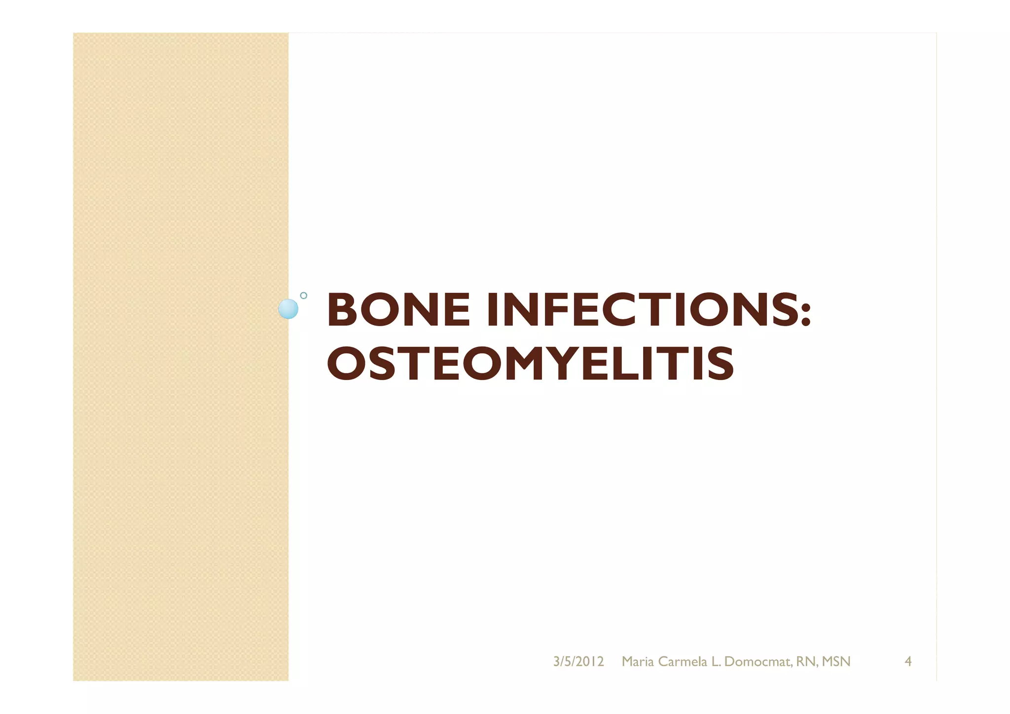 Bone and joint infections: Osteomyelitis, Septic Arthritis | PDF