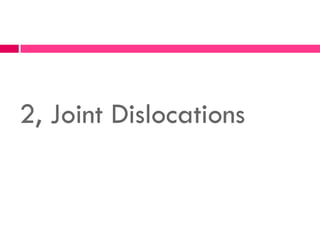 2, Joint Dislocations
 