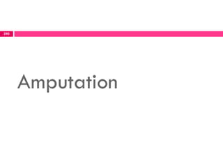 Amputation
290
 