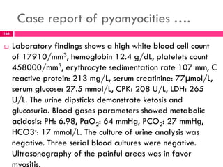 Case report of pyomyocities ….
169
 