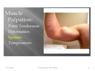 11/14/2019 K. Soundararajan, MPT, SRIHER 75
 