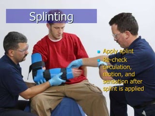 Splinting Skeleton Musculoskeletal injuries | PPT