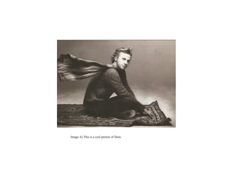 Image A) This is a cool picture of Dom.