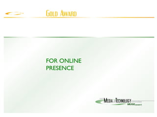 FOR ONLINE PRESENCE 