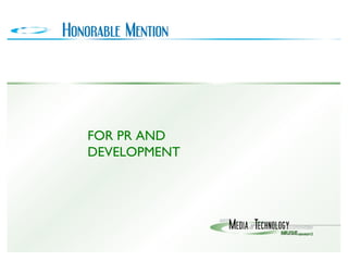 FOR PR AND DEVELOPMENT 