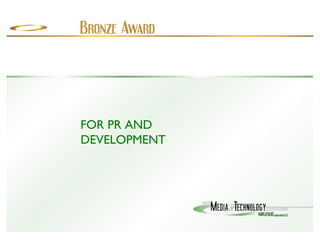 FOR PR AND DEVELOPMENT 