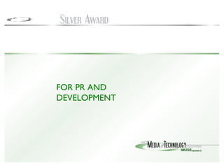 FOR PR AND DEVELOPMENT 