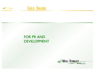 FOR PR AND DEVELOPMENT 