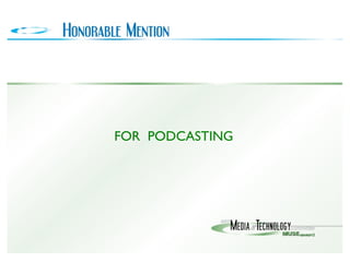 FOR  PODCASTING  
