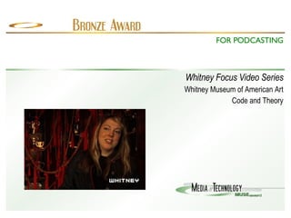 Whitney Focus Video Series Whitney Museum of American Art Code and Theory FOR PODCASTING 
