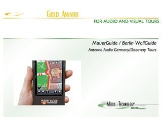 MauerGuide / Berlin WallGuide Antenna Audio Germany/Discovery Tours FOR AUDIO AND VISUAL TOURS 