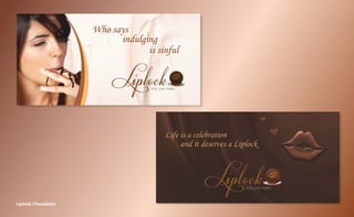 Liplock Chocolates
 