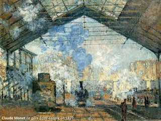 Claude Monet La gare Saint-Lazare en 1877
 