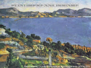 Paul Cézanne, Le golfe de Marseille vu de L'Estaque entre 1878 et 1879
 