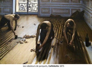 Les raboteurs de parquets, Caillebotte 1875
 