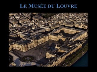 Le Musée du Louvre 