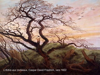 L'Arbre aux corbeaux, Caspar David Friedrich, vers 1822
 