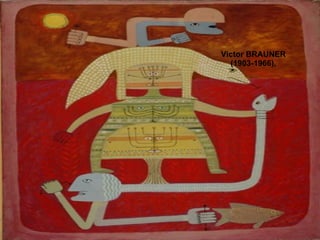Victor BRAUNER  ( 1903-1966 ) , 