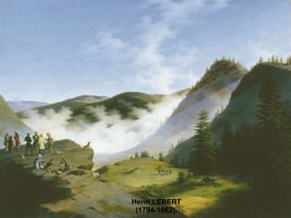 Henri LEBERT  ( 1794-1862 ) , 