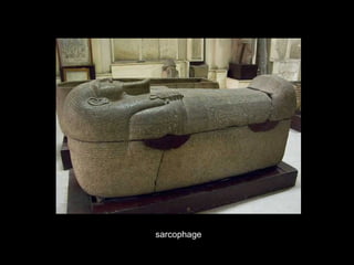 sarcophage
 