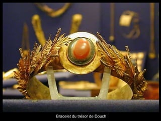 Bracelet du trésor de Douch
 