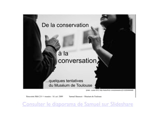 Consulter le diaporama de Samuel sur Slideshare
 