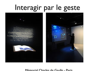 Interagir par le geste
 