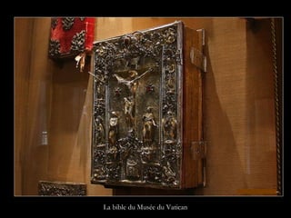 La bible du Musée du Vatican
 