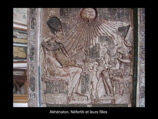 Akhénaton, Néfertiti et leurs filles  
