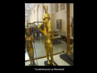 Toutânkhamon et Menkaret 