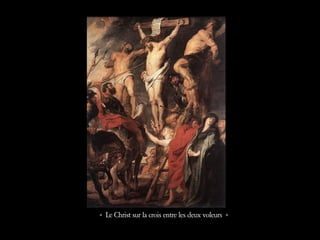 « Le Christ sur la crois entre les deux voleurs »
 