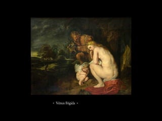 « Vénus Frigida »
 