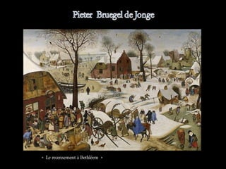 « Le recensement à Bethléem »
 