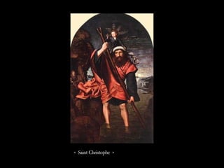 « Saint Christophe »
 