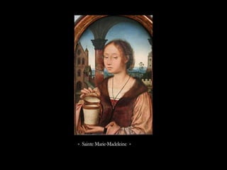 « Sainte Marie-Madeleine »
 